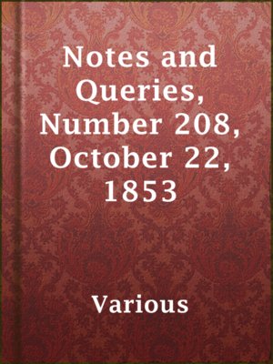 cover image of Notes and Queries, Number 208, October 22, 1853